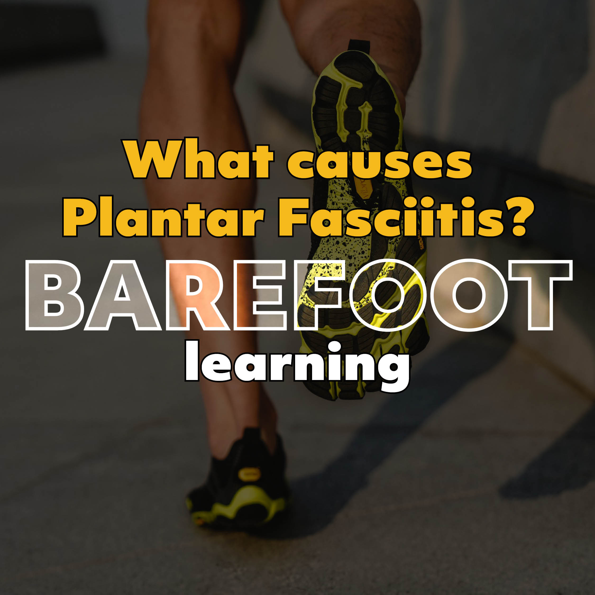 What causes plantar fasciitis?